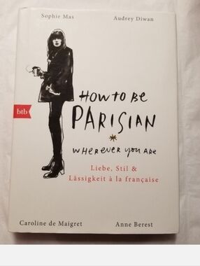 How to be Parisian Wherever You Go (German Translation Edition)